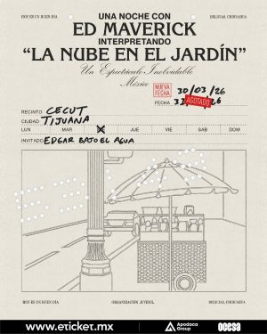 Ed Maverick En Tijuana 2026 nueva fecha
