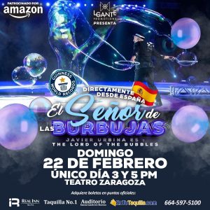 El Señor de las Burbujas en Tijuana 2026