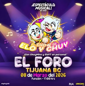 El Show de Elo y Chuy en Tijuana 2026
