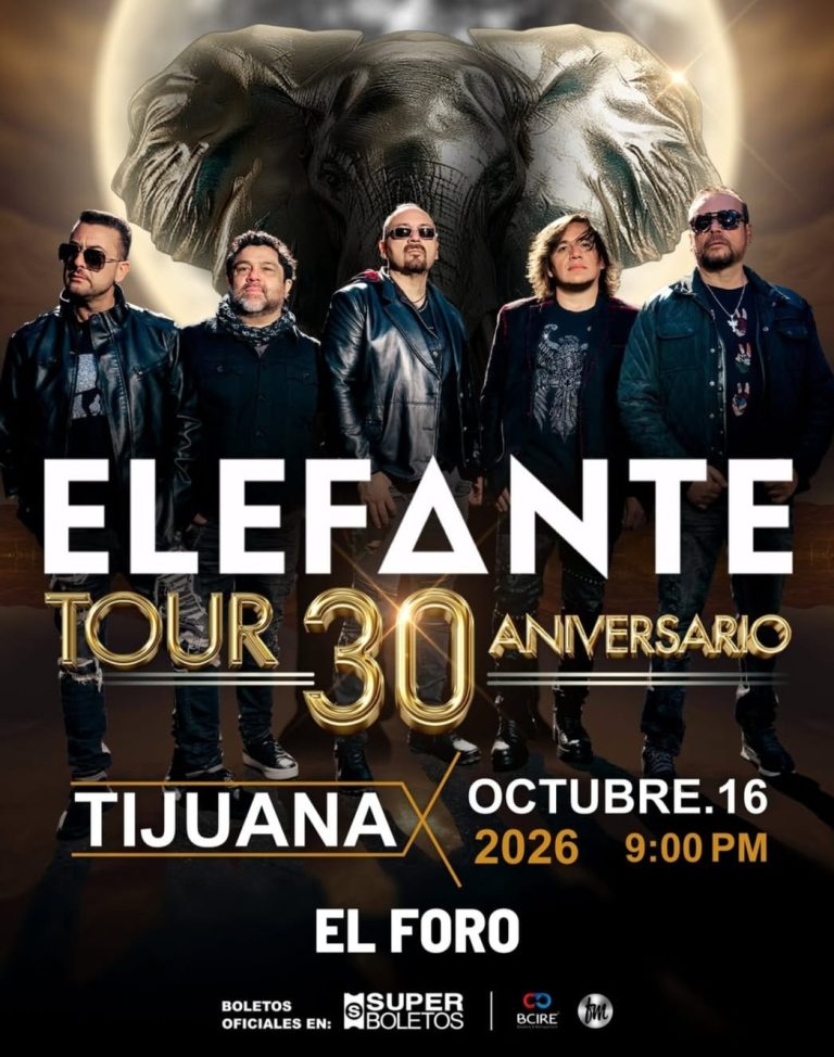 Elefante en Tijuana 2026: Celebración de 30 Aniversario en El Foro