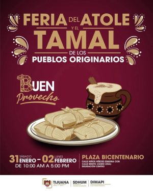 Feria del Atole y el Tamal de los Pueblos Originarios en Tijuana 2026