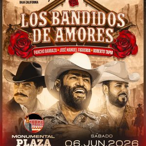 Los Bandidos de Amores en Tijuana 2025 Pancho Barraza - José Manuel Figueroa - Roberto Tapia