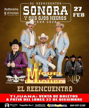 Miguel y Miguel en Tijuana 2026