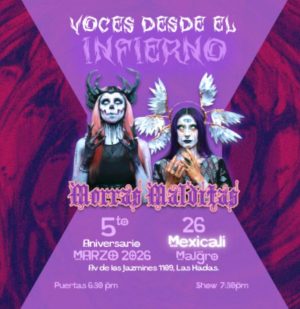 Morras Malditas en Mexicali 2026