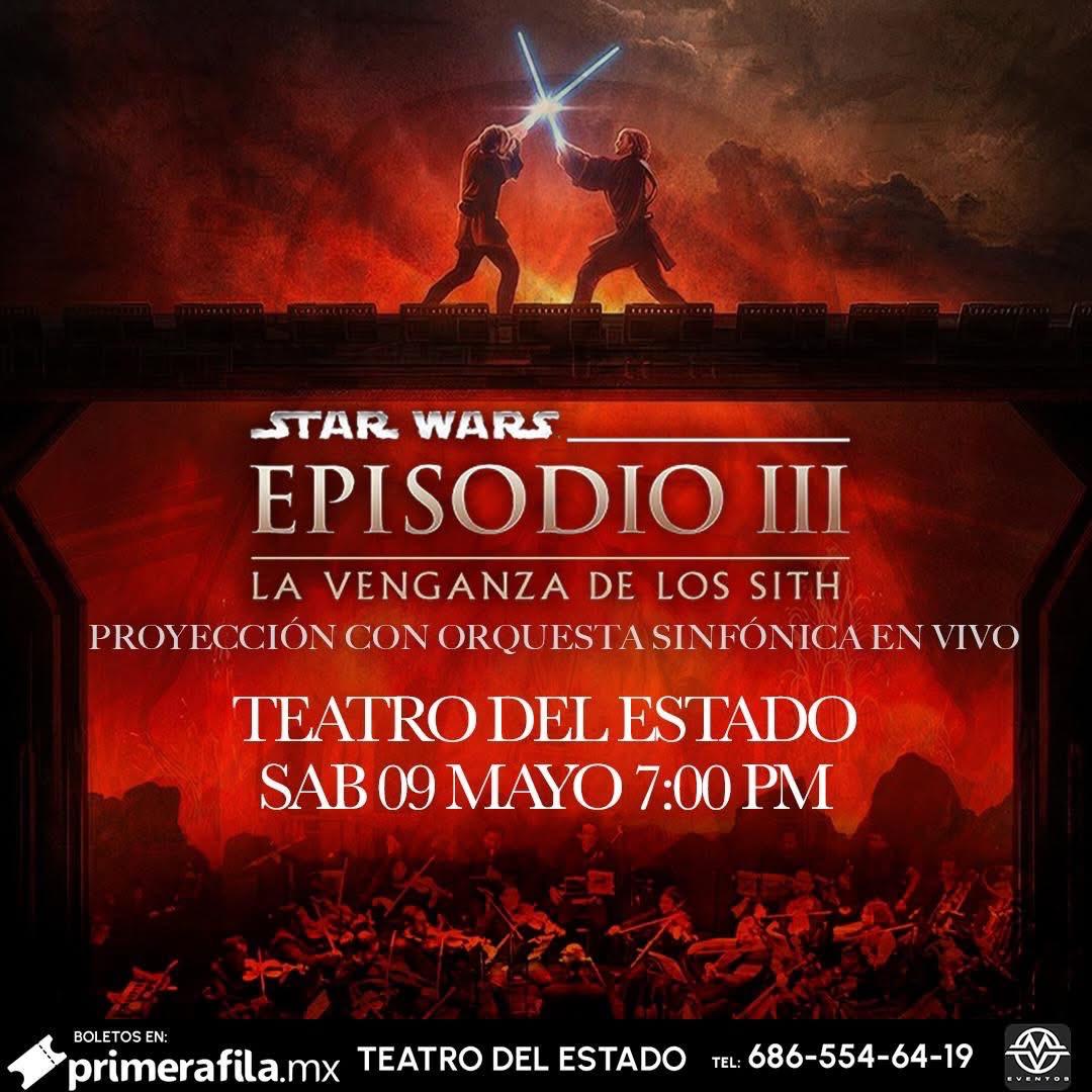 Star Wars Episodio III - Sinfónico en Mexicali 2026