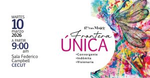 17o. Foro Mujer Actual en Tijuana 2026