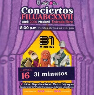 31 Minutos en Mexicali 2026