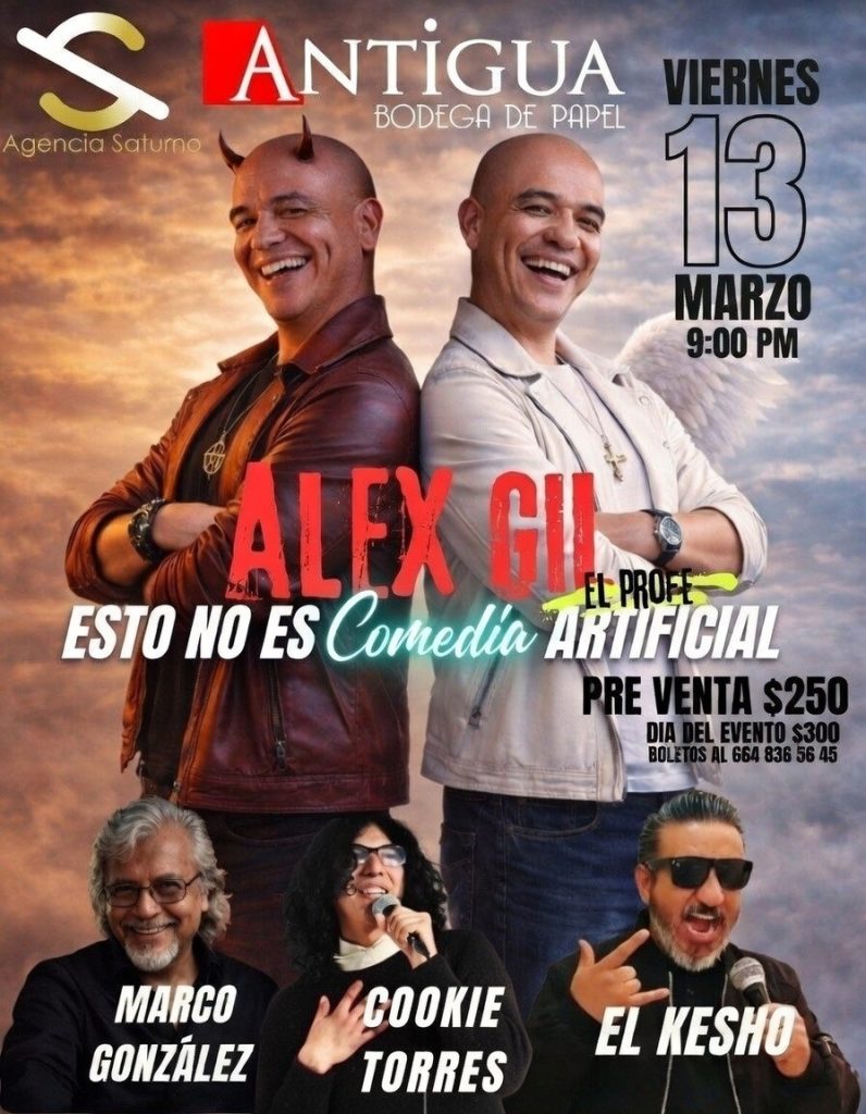 Alex Gil en Tijuana 2026: Esto No Es Comedia Artificial
