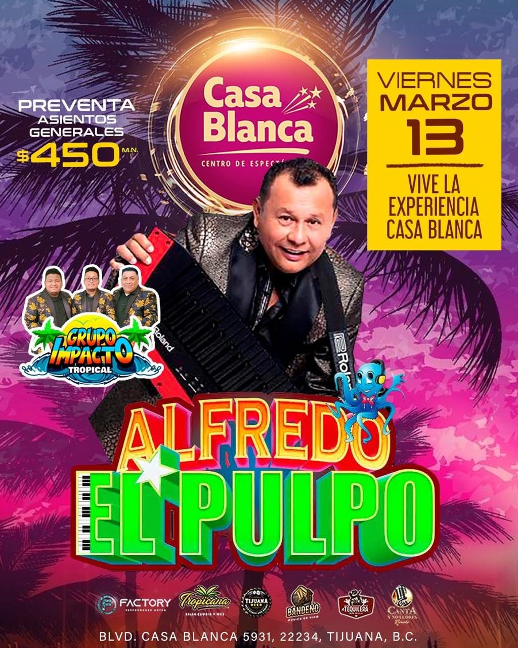 Alfredo El Pulpo en Tijuana 2026