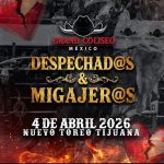 Despechad@s & Migajer@s en Tijuana 2026