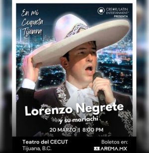 Lorenzo Negrete en Tijuana 2026