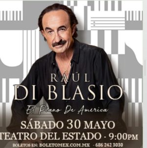 Raúl Di Blasio en Mexicali 2026