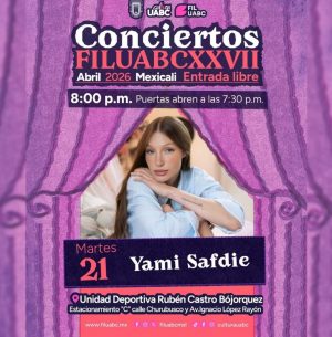 Yami Safdie en Mexicali 2026