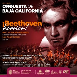 Beethoven heroico en Tijuana 2026