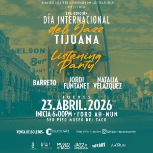 Día Internacional del Jazz Tijuana 2026