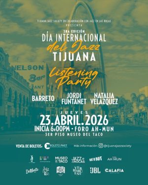 Día Internacional del Jazz Tijuana 2026