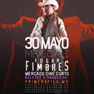 Edgar Fimbres en Mexicali 2026