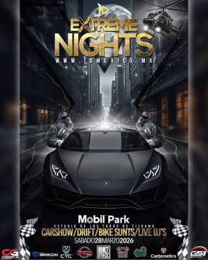 Extreme Nights en Tijuana 2026