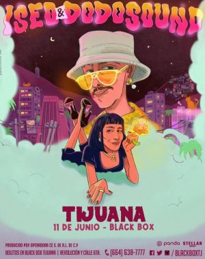 Iseo & Dodosound en Tijuana 2026