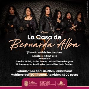 La Casa de Bernarda Alba en Tijuana 2026
