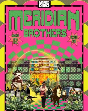 Meridian Brothers en Tijuana 2026