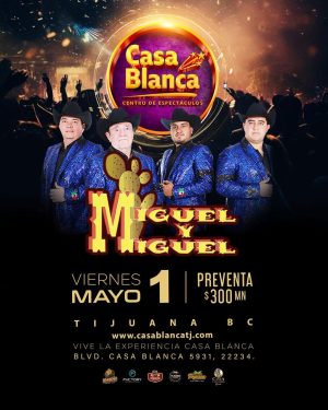Miguel y Miguel en Tijuana 2026
