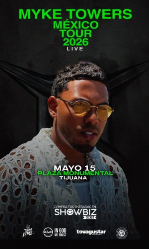 Myke Towers en Tijuana 2026