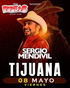Sergio Mendívil en Tijuana 2026