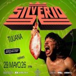 Silverio en Tijuana 2026