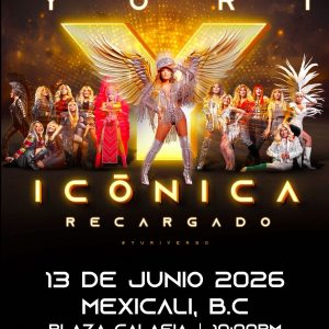 Yuri en Mexicali 2026