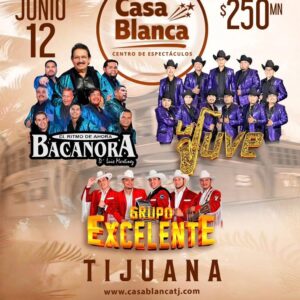 Bacanora La JV y Grupo Excelente en Tijuana 2026