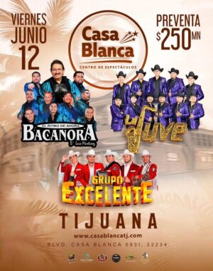 Bacanora La JV y Grupo Excelente en Tijuana 2026