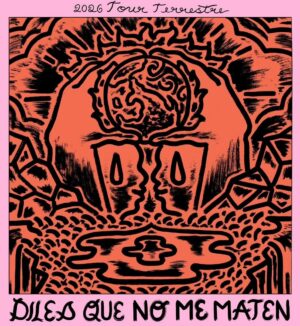 Diles que no me maten en Tijuana 2026