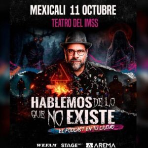Hablemos De Lo Que No Existe en Mexicali 2026