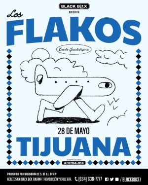Los Flakos en Tijuana 2026