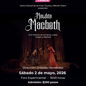 Maldita Macheth en Tijuana 2026