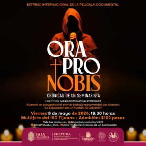 Ora Pro Nobis en Tijuana 2026