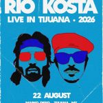 Río Kosta en Tijuana 2026