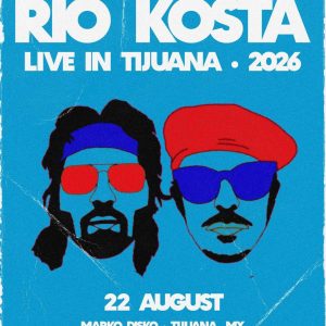Río Kosta en Tijuana 2026