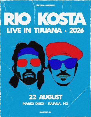 Río Kosta en Tijuana 2026