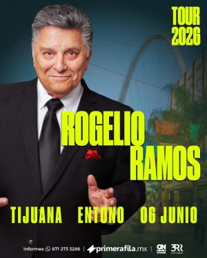 Rogelio Ramos en Tijuana 2026