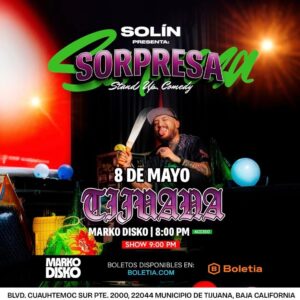 Sorpresa Stand Up en Tijuana 2026