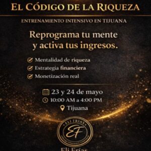 Taller El Código de la Riqueza en Tijuana 2026