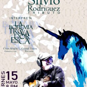 Tributo a Silvio Rodríguez en Tijuana 2026