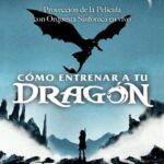 Cómo Entrenar a tu Dragón Sinfónico en B.C. 2026