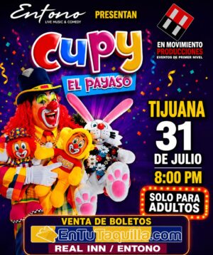 Cupy el Payaso en Tijuana 2026