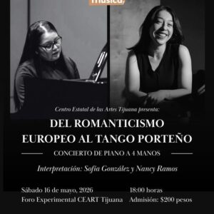 Del Romanticismo Europeo al Tango Porteño en Tijuana 2026