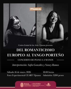 Del Romanticismo Europeo al Tango Porteño en Tijuana 2026