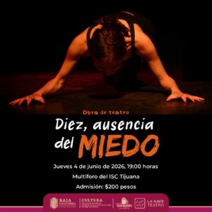 Diez, ausencia del miedo en Tijuana 2026