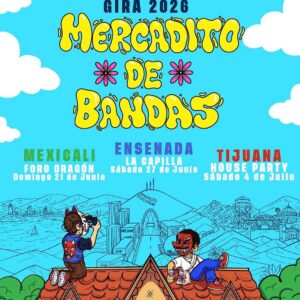 Mercadito de Bandas en Tijuana 2026